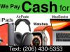 i will give you Cash for your iPad, iPhone, MacBook or Apple Watch